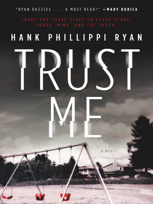 Title details for Trust Me by Hank Phillippi Ryan - Wait list